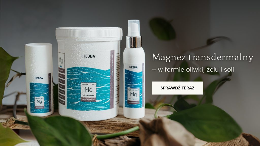 Magnez transdermalny w formie oliwki, żelu i soli