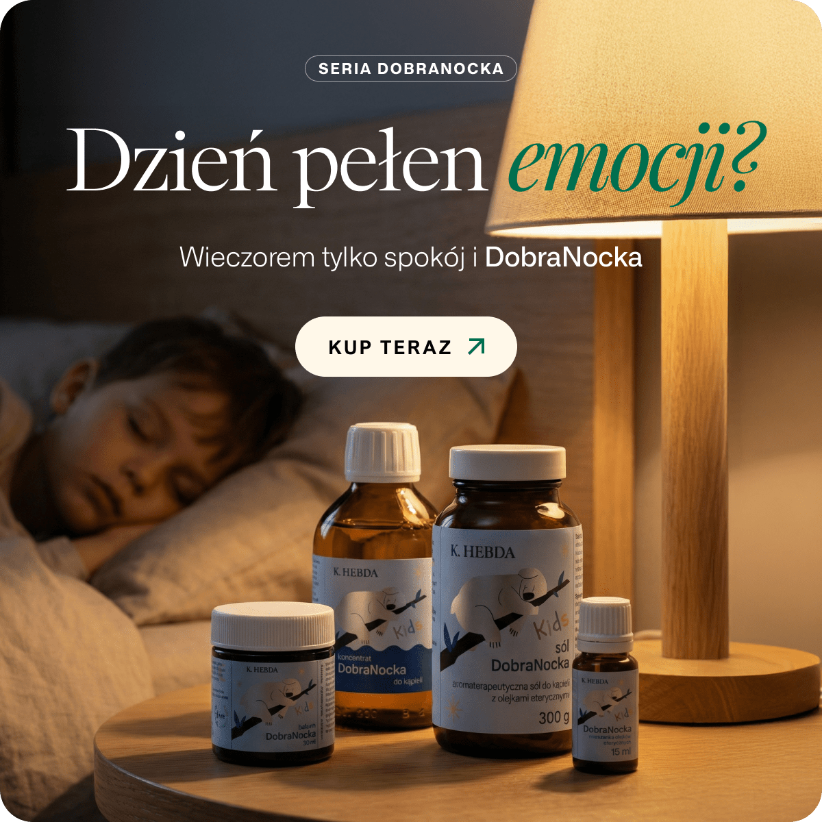 Seria Dobranocka - rodzinny rytuał wyciszenia po dniu pełnym emocji